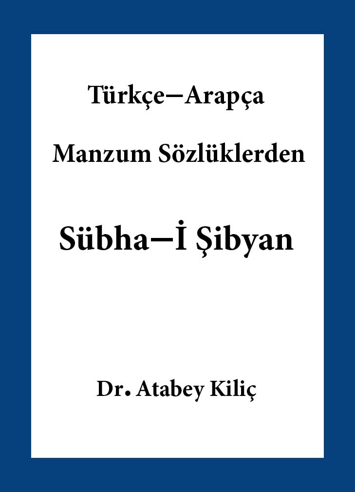 Türkce - Arabca Menzum Sözlüklerden Sübhayi Şibyan 2 Atabey qılıc